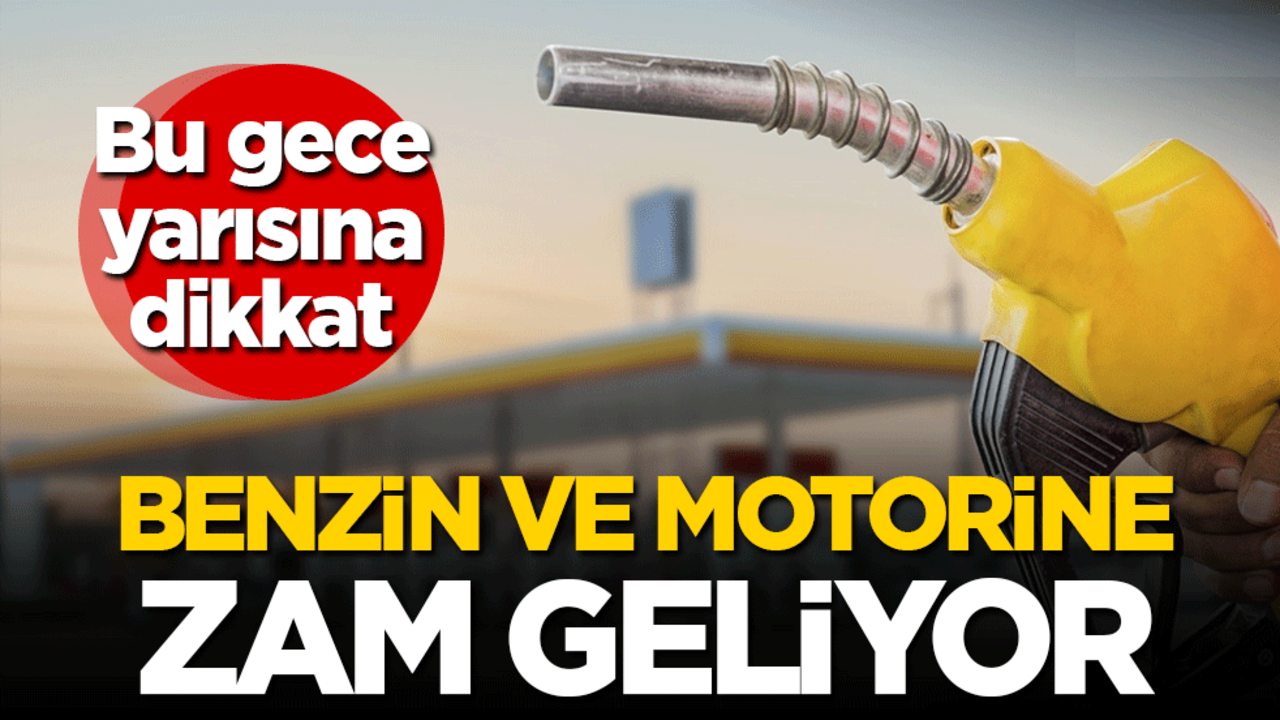 Akaryakıta Çifte Zam Kapıda: Benzin ve Motorin Fiyatları Bu Gece Artacak